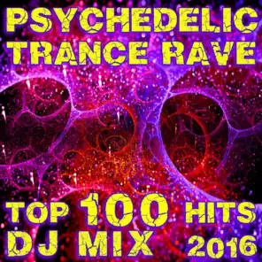 Psychedelic Trance Rave Top 100 Hits 2016 (1hr DJ Mix)