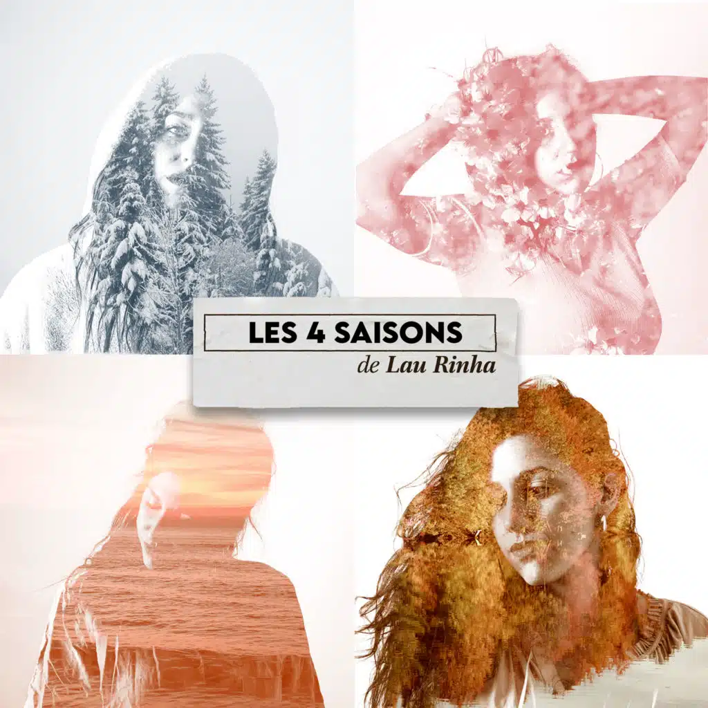 Les 4 saisons de Lau Rinha