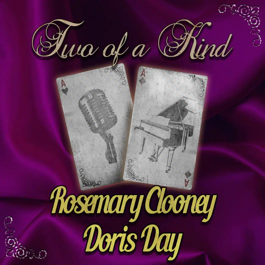 Two of a Kind: Rosemary Clooney & Doris Day