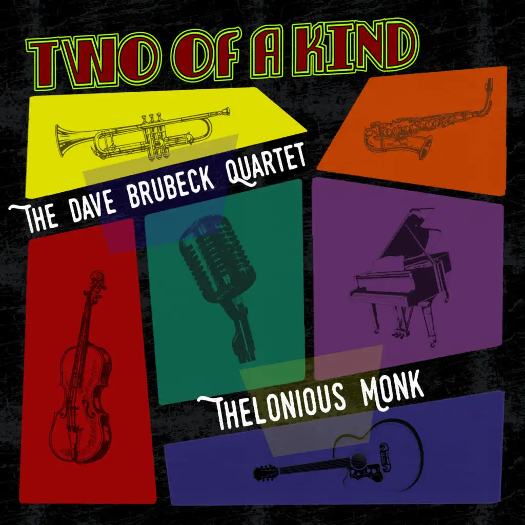 Two of a Kind: The Dave Brubeck Quartet & Thelonious Monk