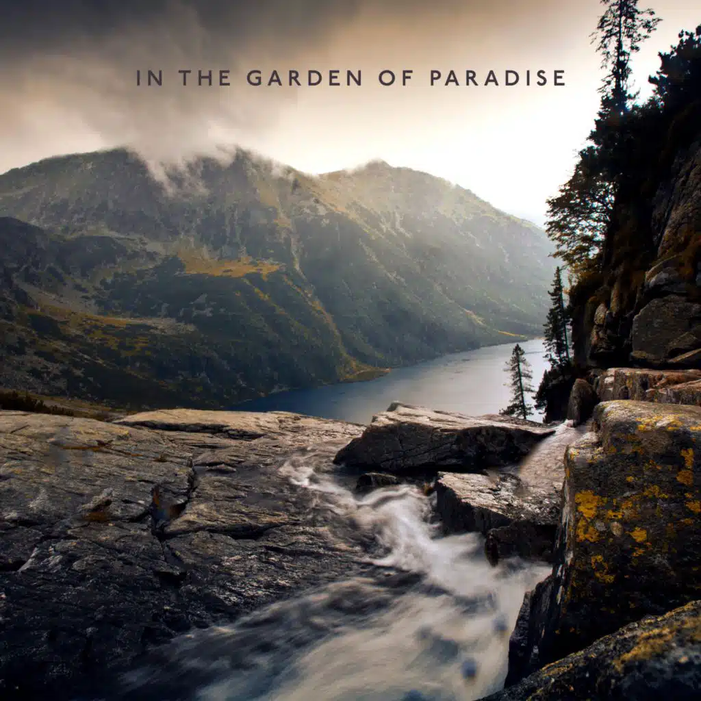 In the Garden of Paradise (Magical Melodies with Nature Sounds, Close Your Eyes and Relax)