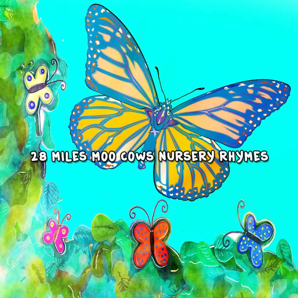 28 Miles Moo Cows Nursery Rhymes