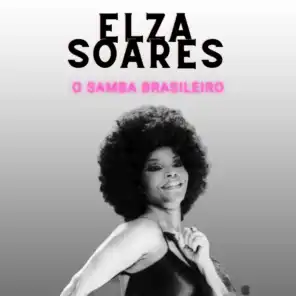 O Samba Brasileiro - Elza Soares