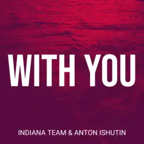 With You (feat. Anton Ishutin)