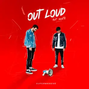 Out Loud (feat. Juliette)