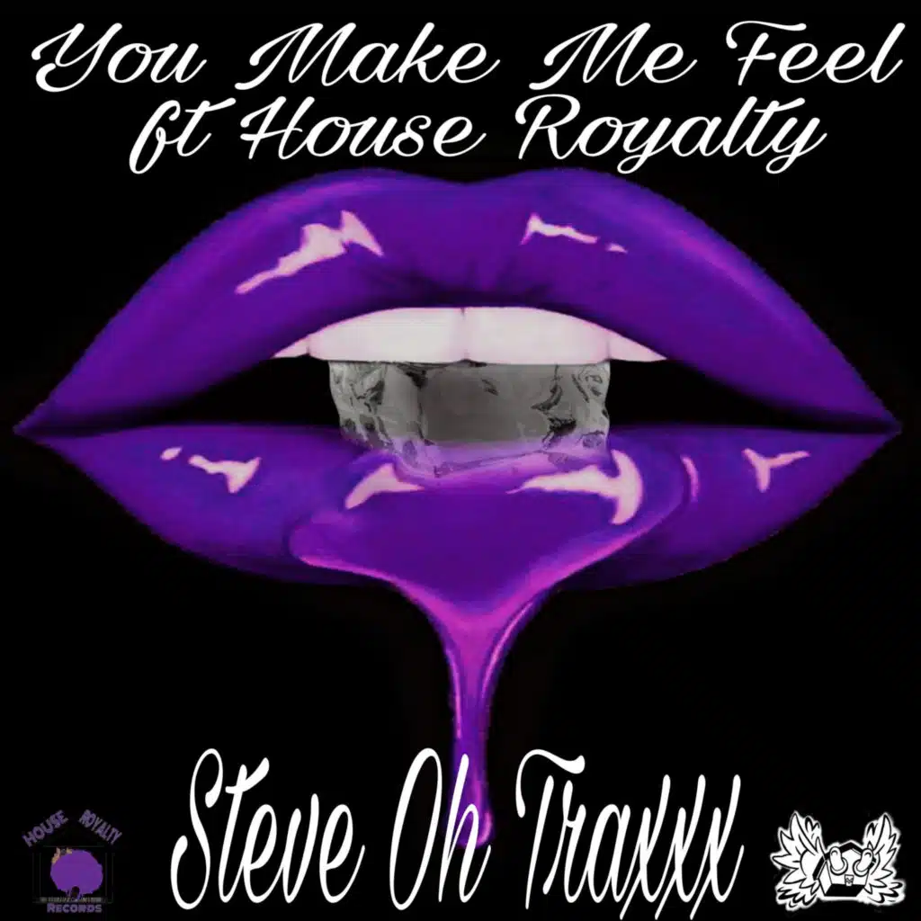 You Make Me Feel (feat. House Royalty)