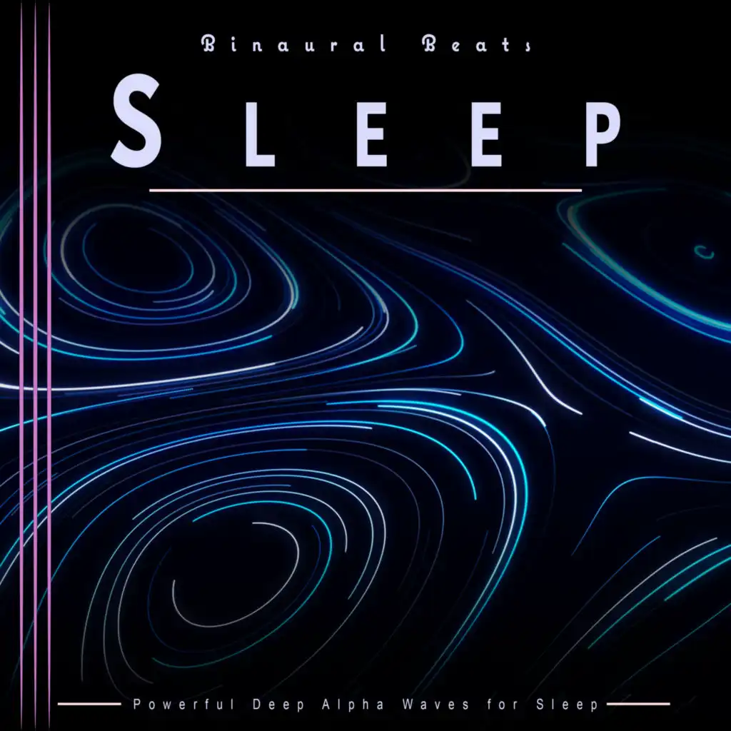 Pure Binaural Beats Sleep, Binaural Beats Universe & Binaural Beats Deep Sleep