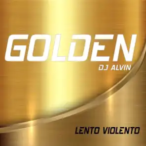 Golden (Lento Violento)