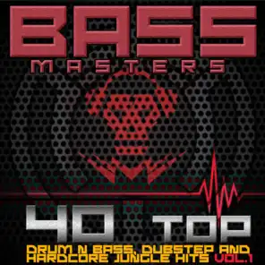 Bass Masters - 40 Top Drum & Bass, Dubstep and Hardcore Jungle Hits V1