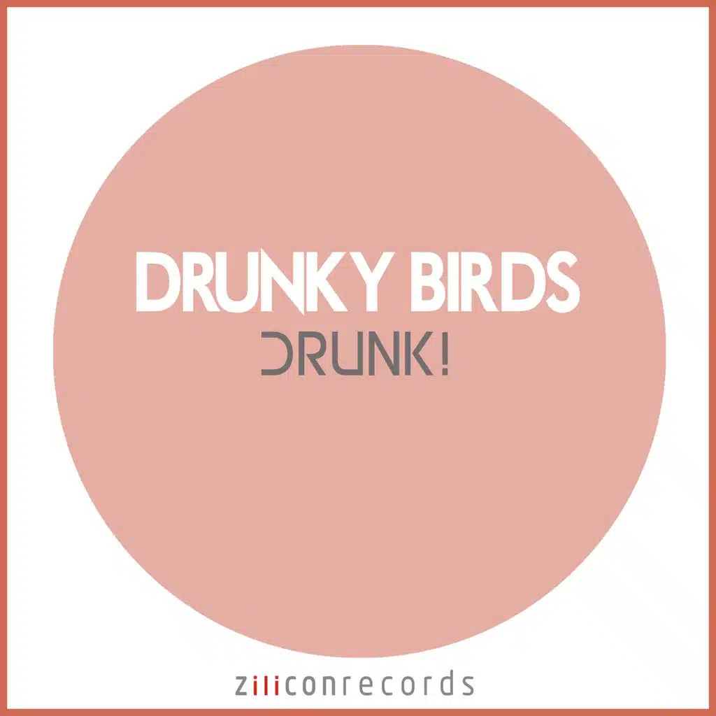 Drunk!