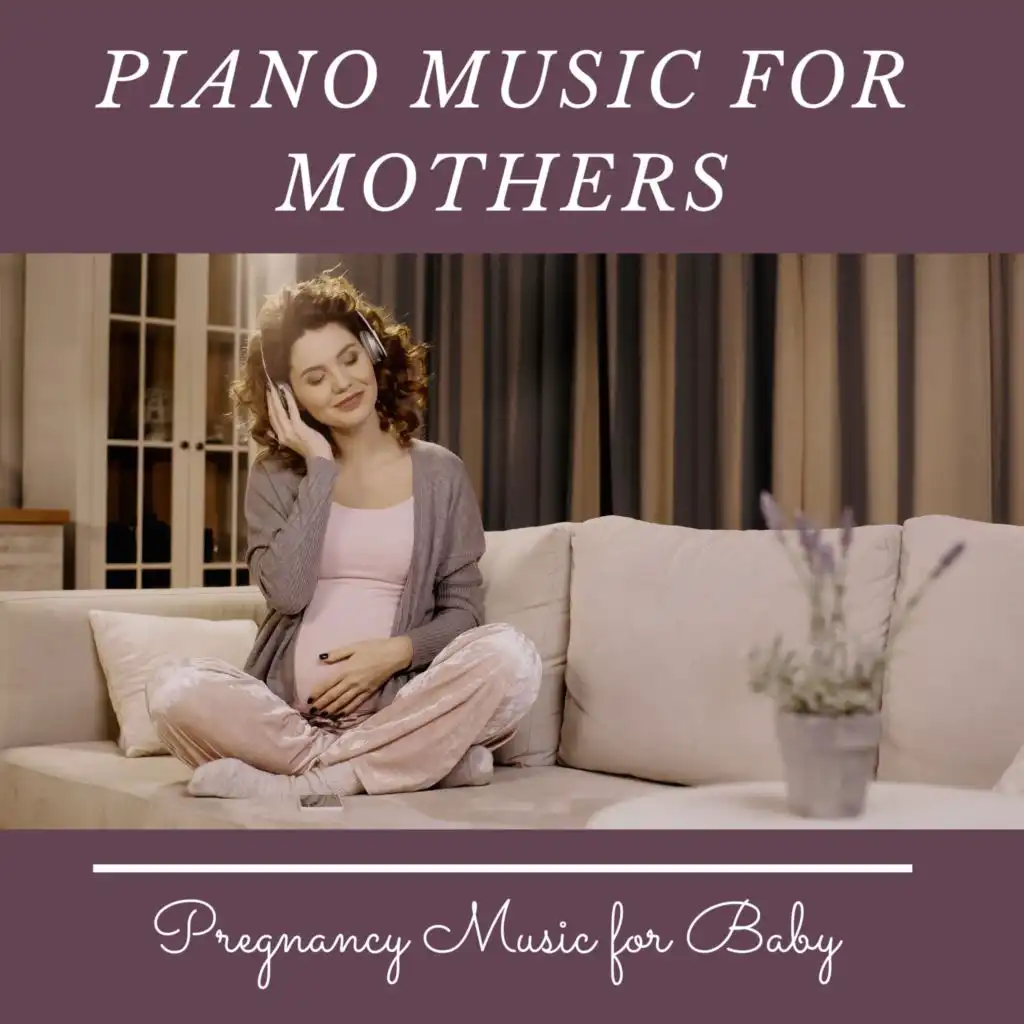 Relaxing Piano Music for Pregnancy