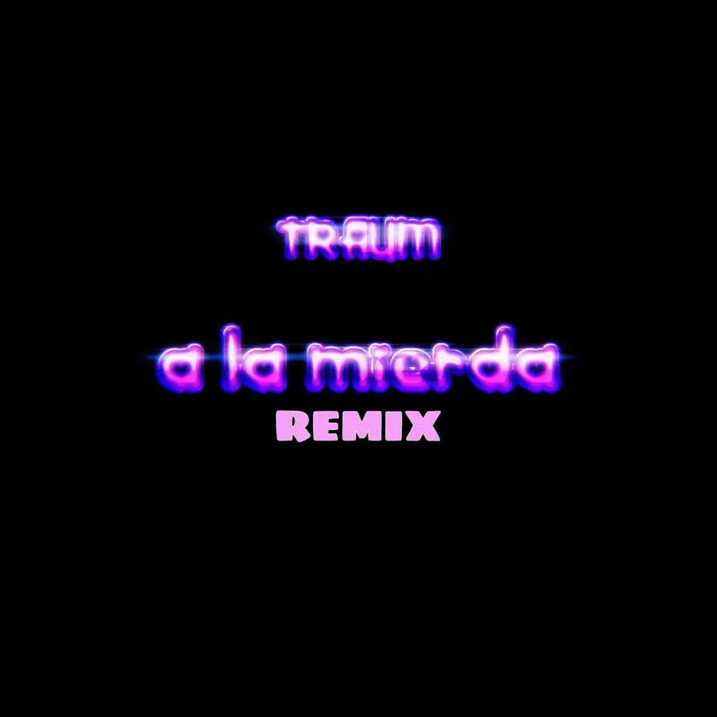a la mierda (Remix)