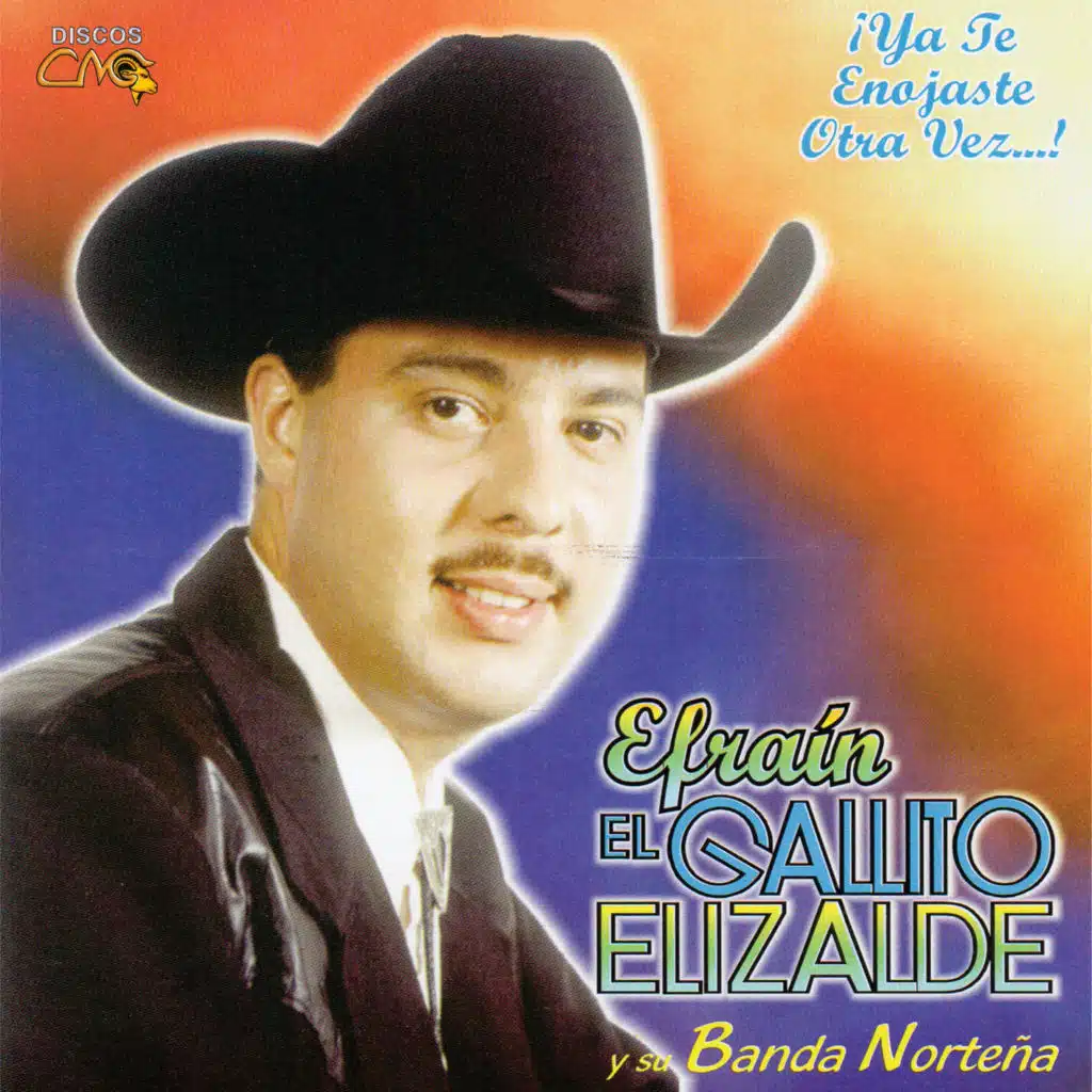 Efrain El Gallito Elizalde