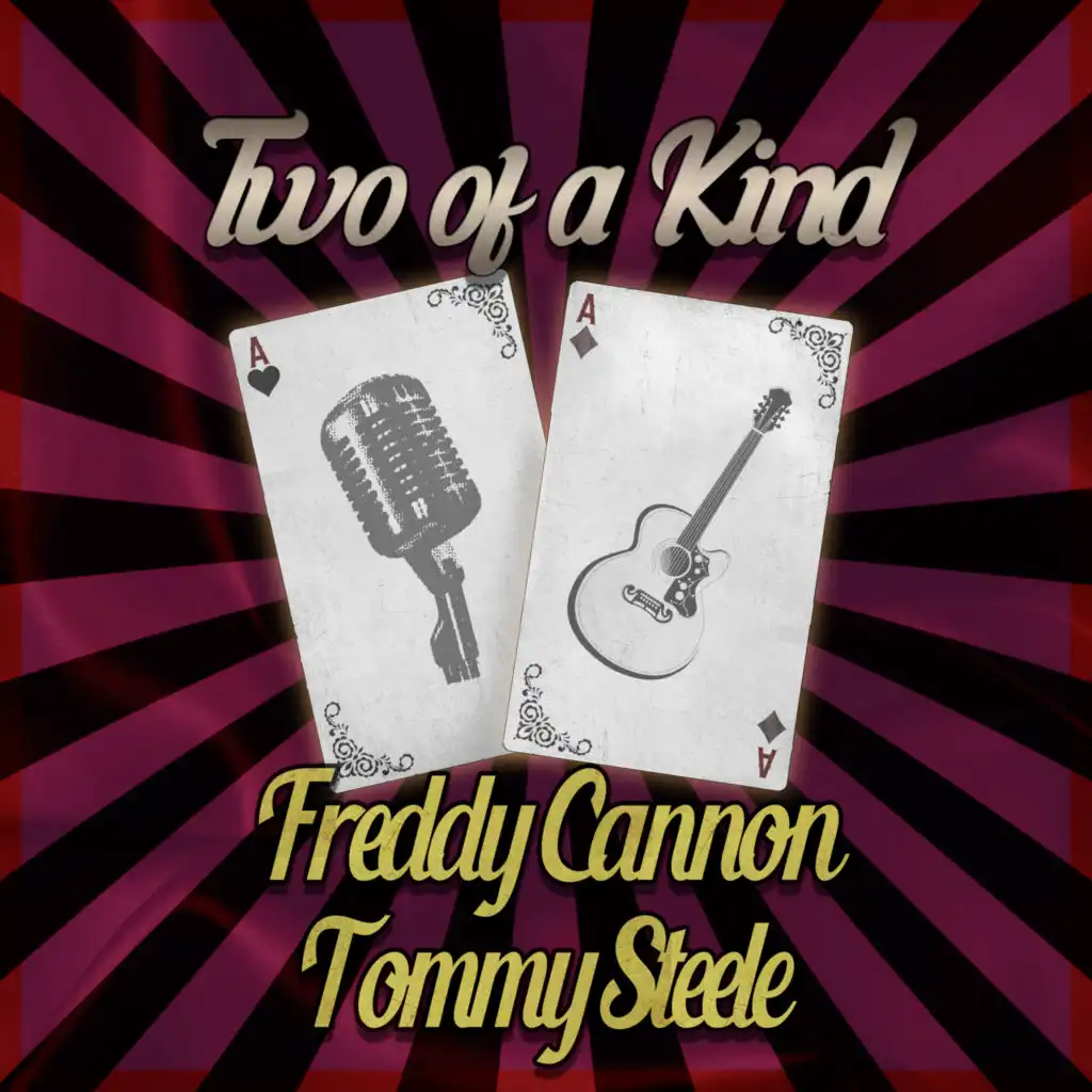 Two of a Kind: Freddy Cannon & Tommy Steele