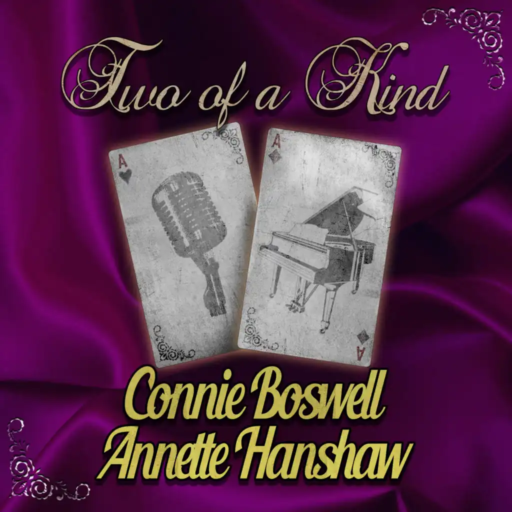 Two of a Kind: Connie Boswell & Annette Hanshaw