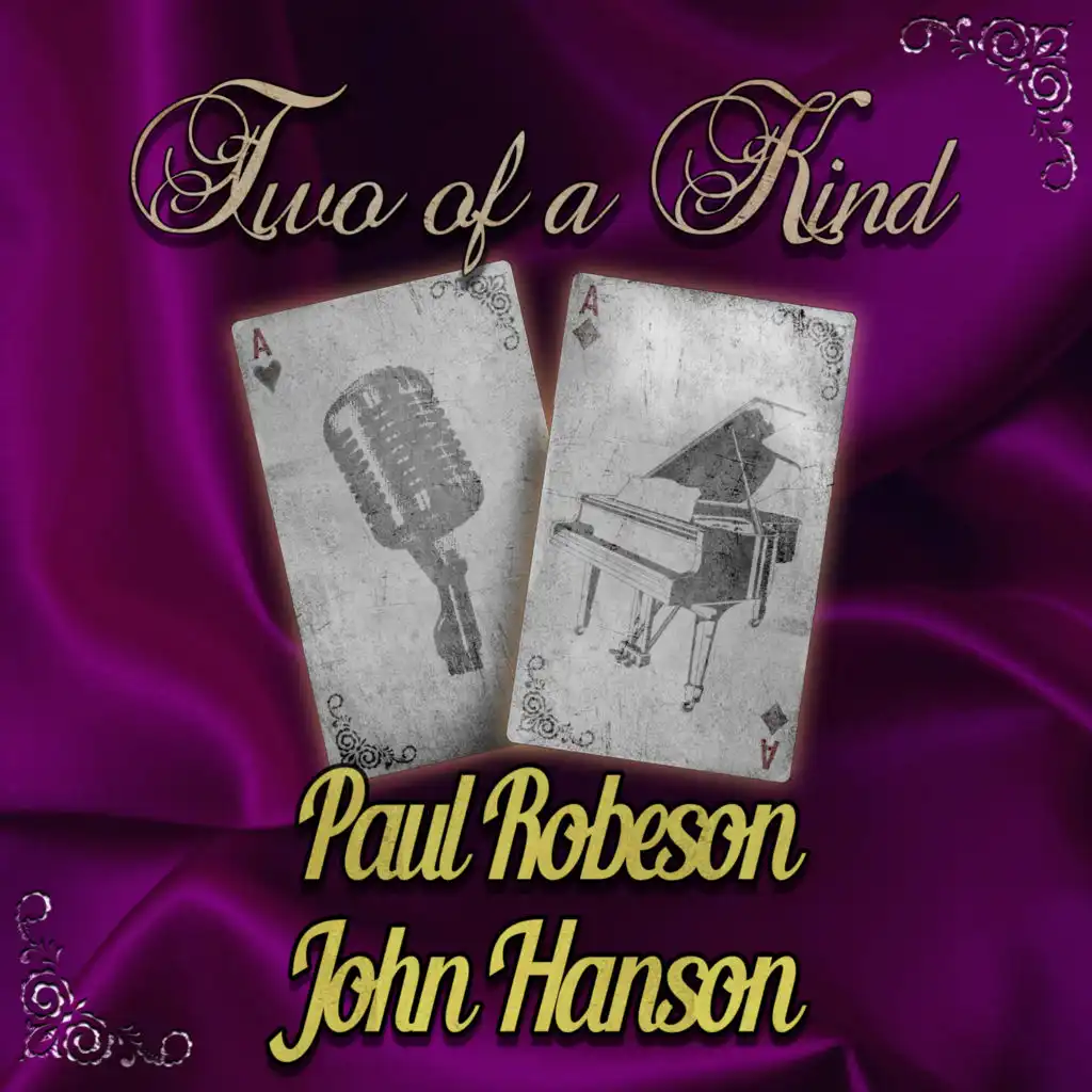 Two of a Kind: Paul Robeson & John Hanson
