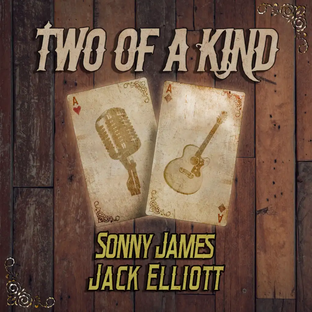 Two of a Kind: Sonny James & Jack Elliott