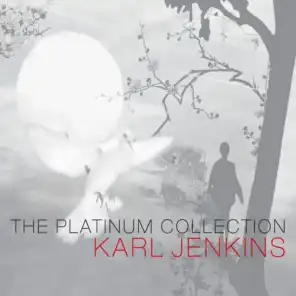 Karl Jenkins: The Platinum Collection