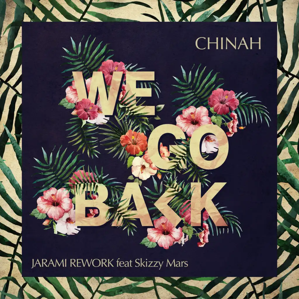 We Go Back (Jarami Remix) [feat. Skizzy Mars]