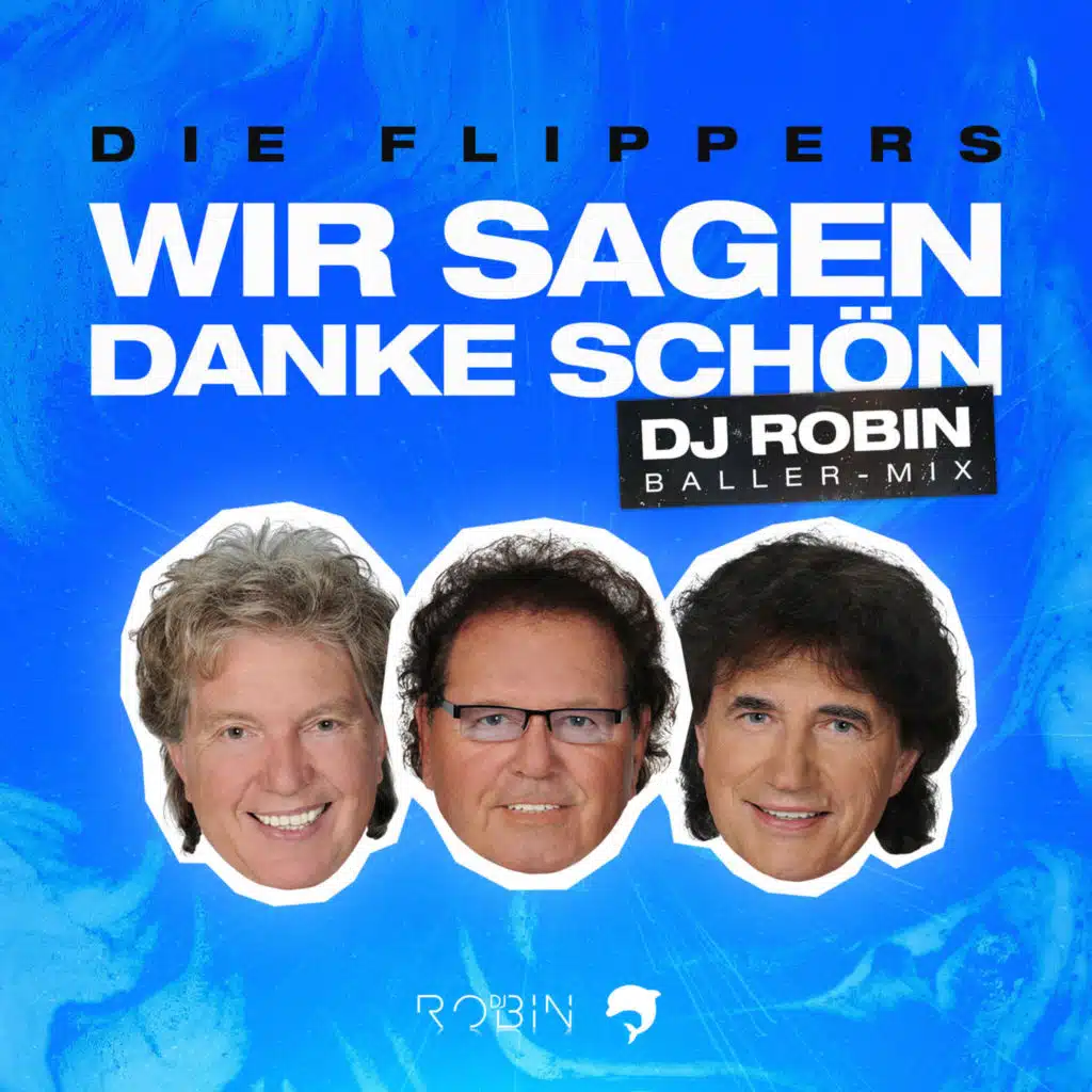 Die Flippers & DJ Robin