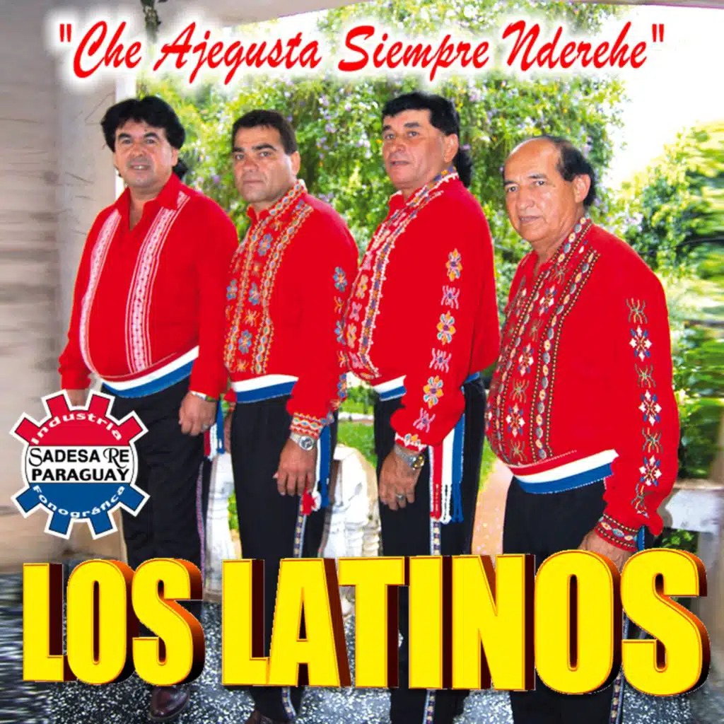 Che Ajegusta Siempre Nderehe