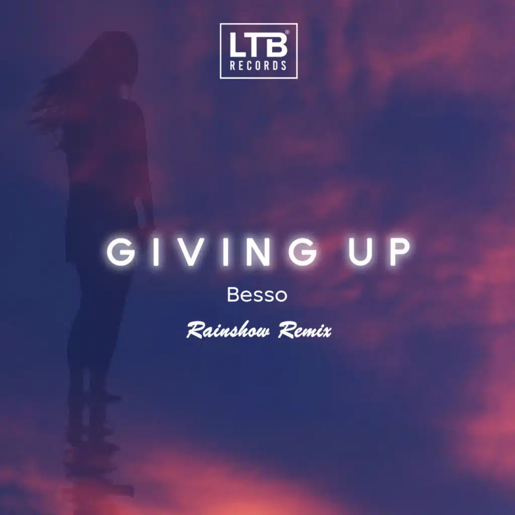 Giving Up (Rainshow Remix)