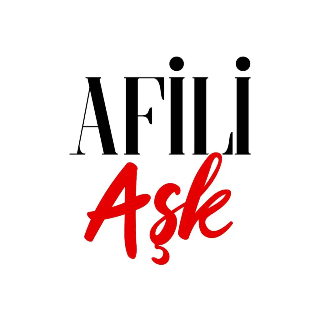 Afili Aşk (Original Soundtrack)