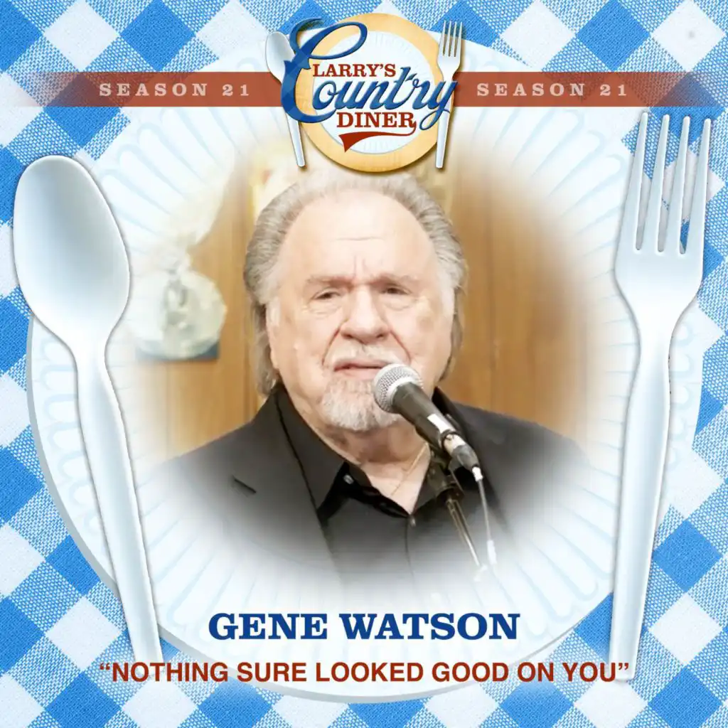 Nothing Sure Looked Good On You (Larry's Country Diner Season 21)