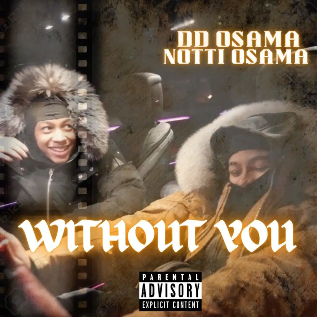 Without You (feat. Notti Osama)