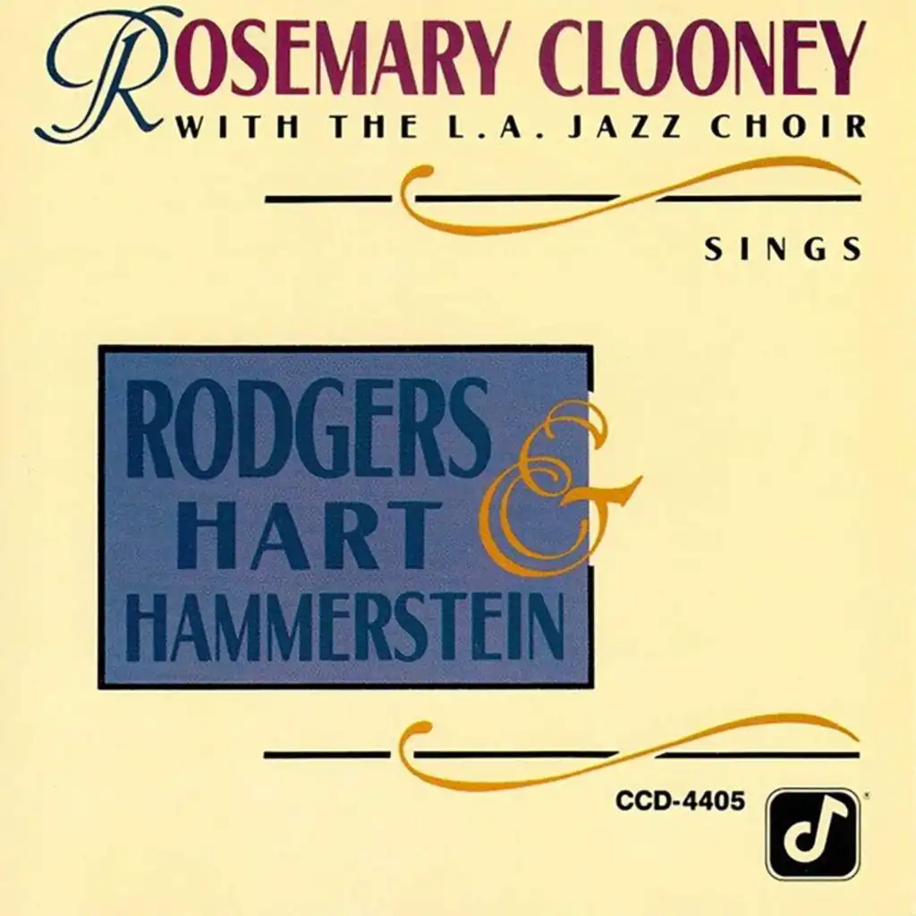 Rosemary Clooney Sings Rodgers, Hart & Hammerstein  (feat. L.A. Jazz Choir)