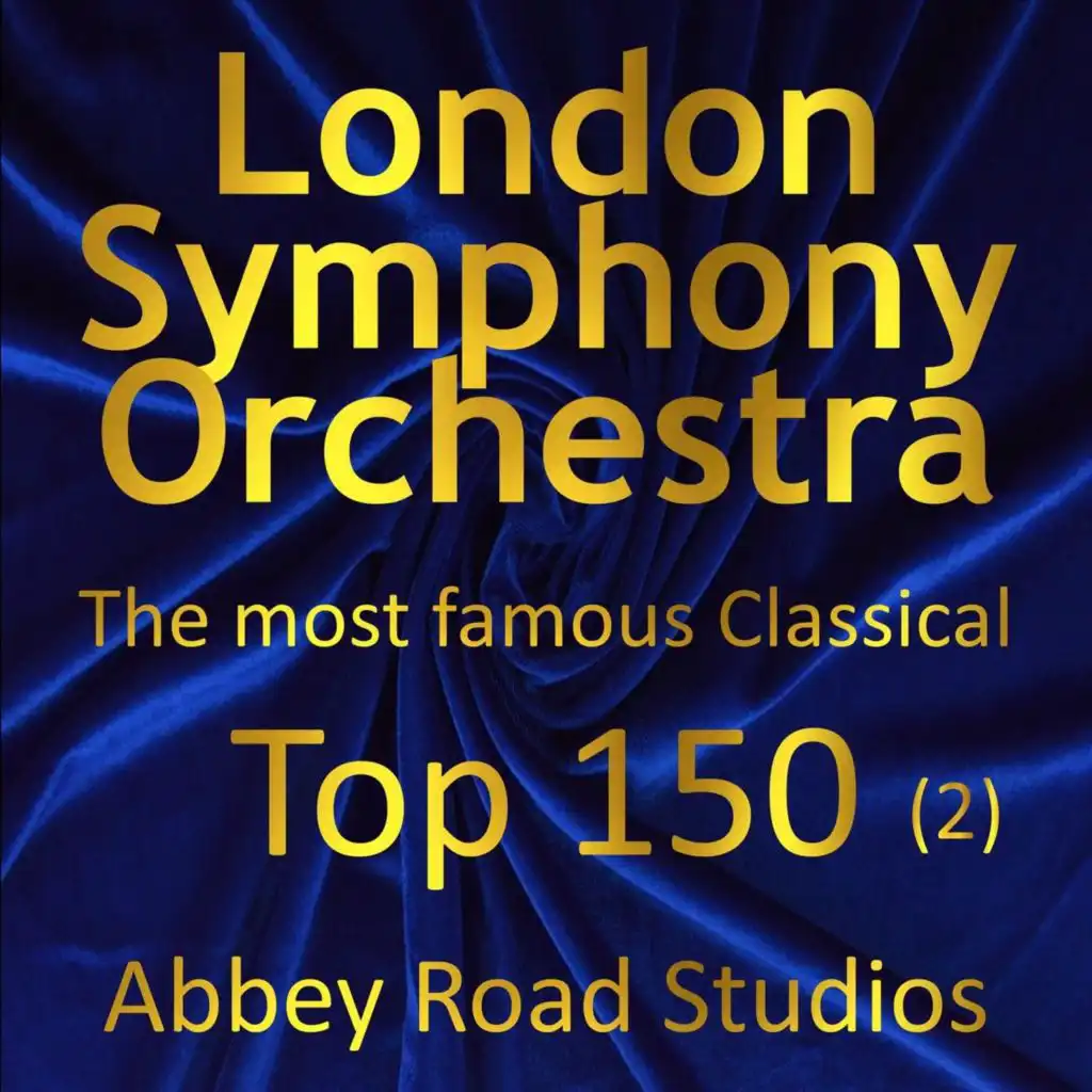 Most Famous Classical Top 150, Vol. 2