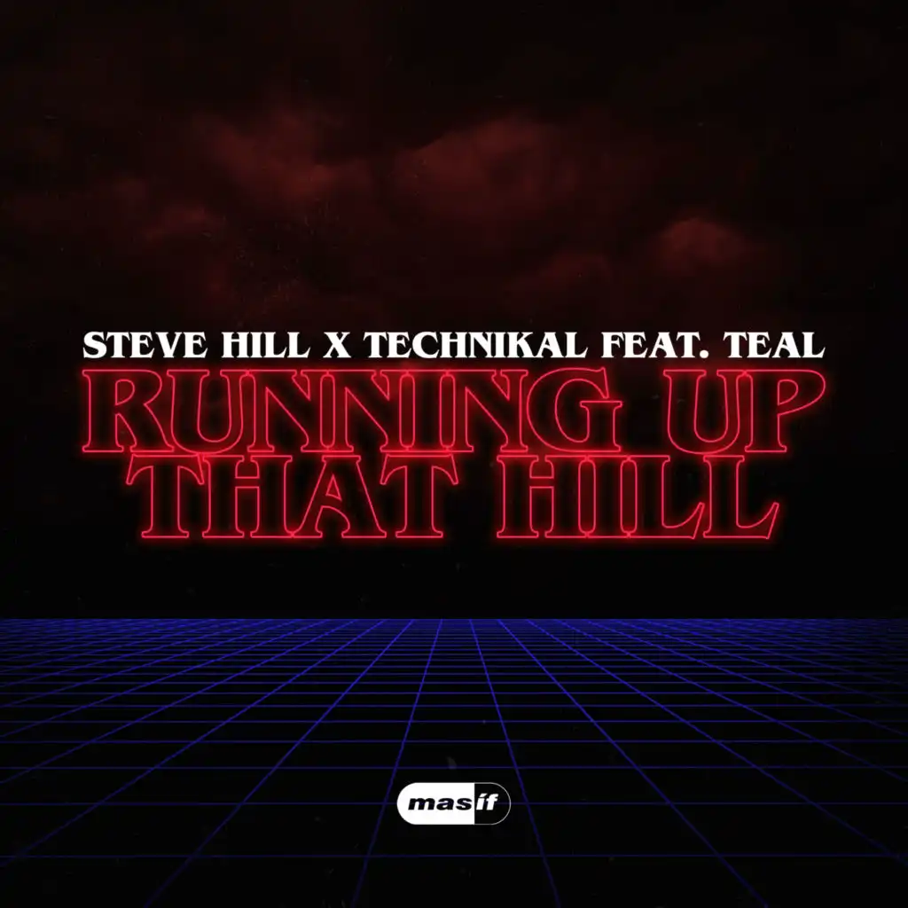 Running up That Hill (feat. Teal) [Radio Edit]