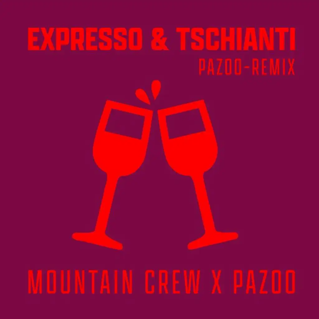 Expresso & Tschianti (Pazoo Remix)