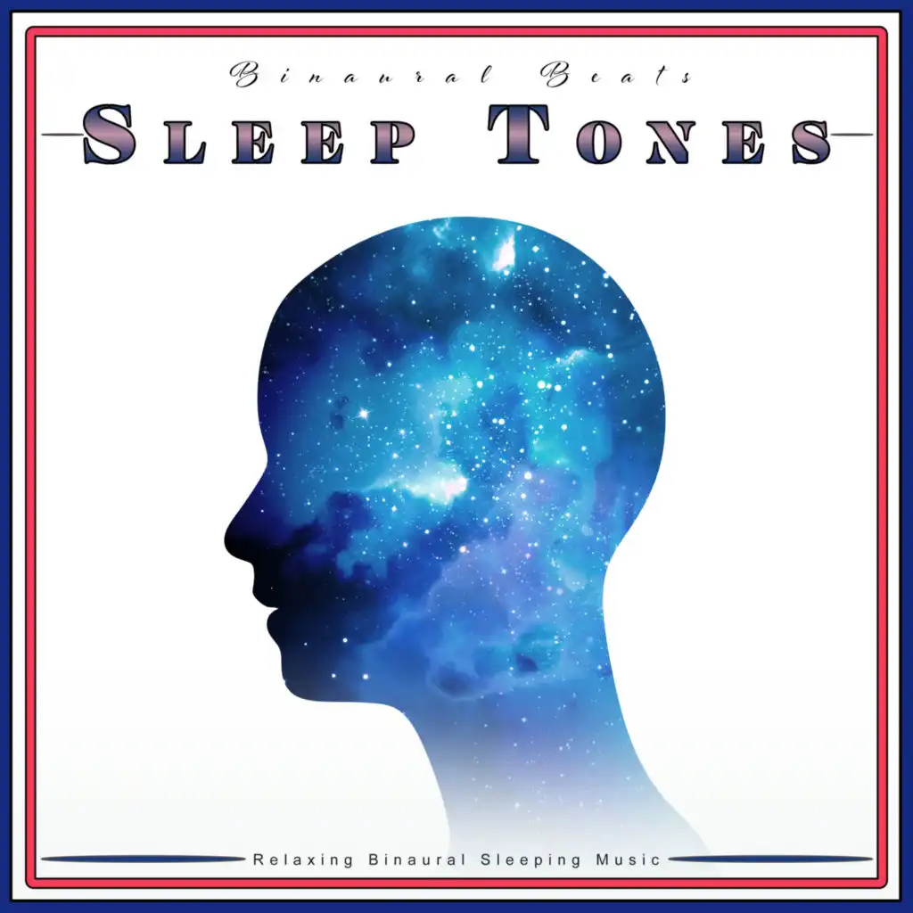 Binaural Beats Sleep Tones: Relaxing Binaural Sleeping Music