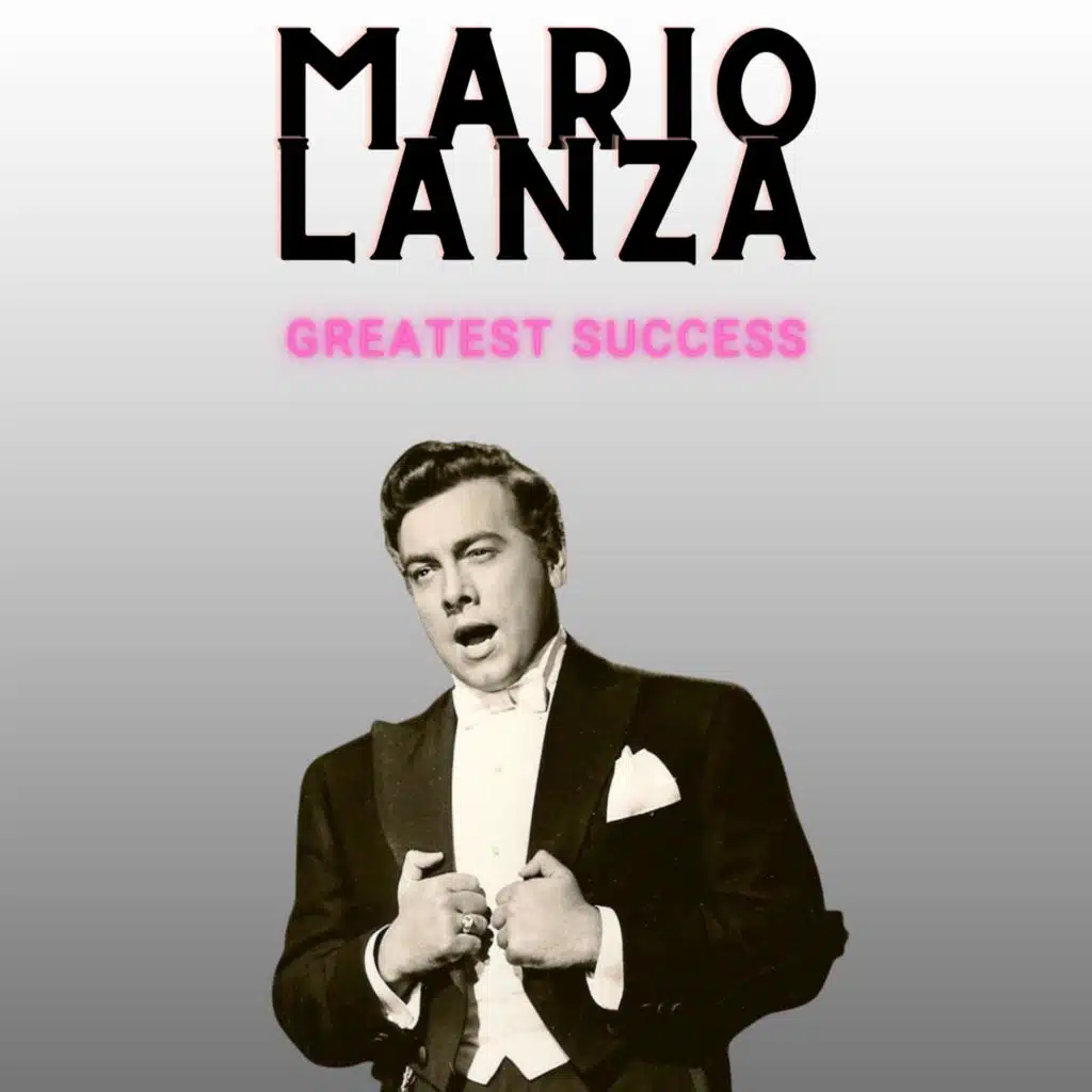 Mario Lanza - Greatest Success