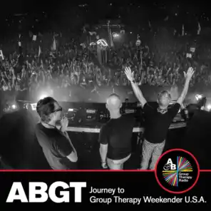 Journey to Group Therapy Weekender U.S.A. (feat. Above & Beyond)
