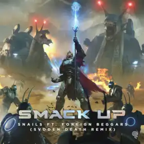 Smack Up (Svdden Death Remix) [feat. Foreign Beggars]
