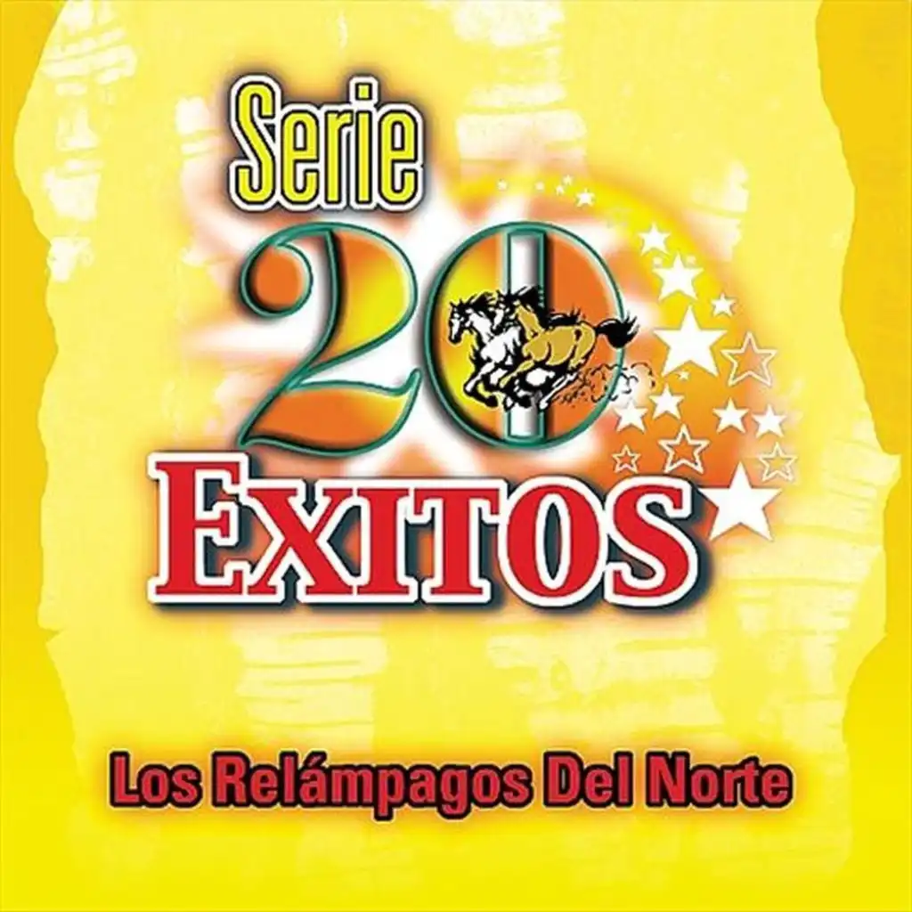 Serie 20 Exitos Los Relámpagos Del Norte