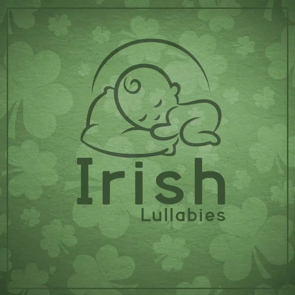 Irish Lullabies: Celtic Music for Kids Sleep