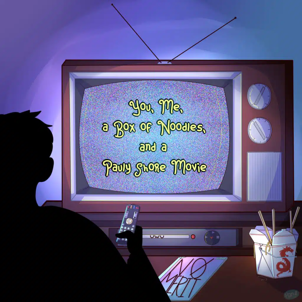 You, Me, a Box of Noodles, and a Pauly Shore Movie