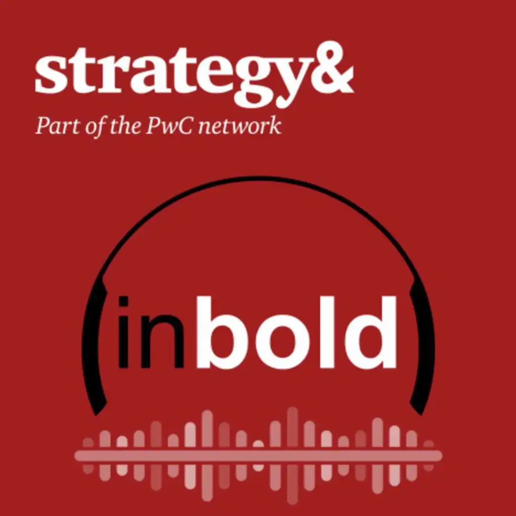 inbold - the Strategy& Middle East podcast