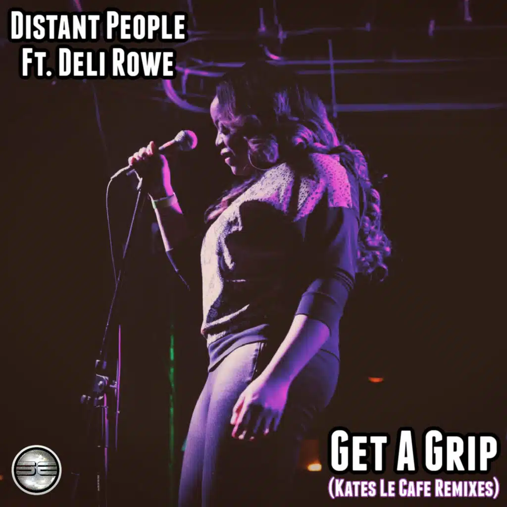 Get A Grip (Kates Le Cafe Remix) [feat. Deli Rowe]
