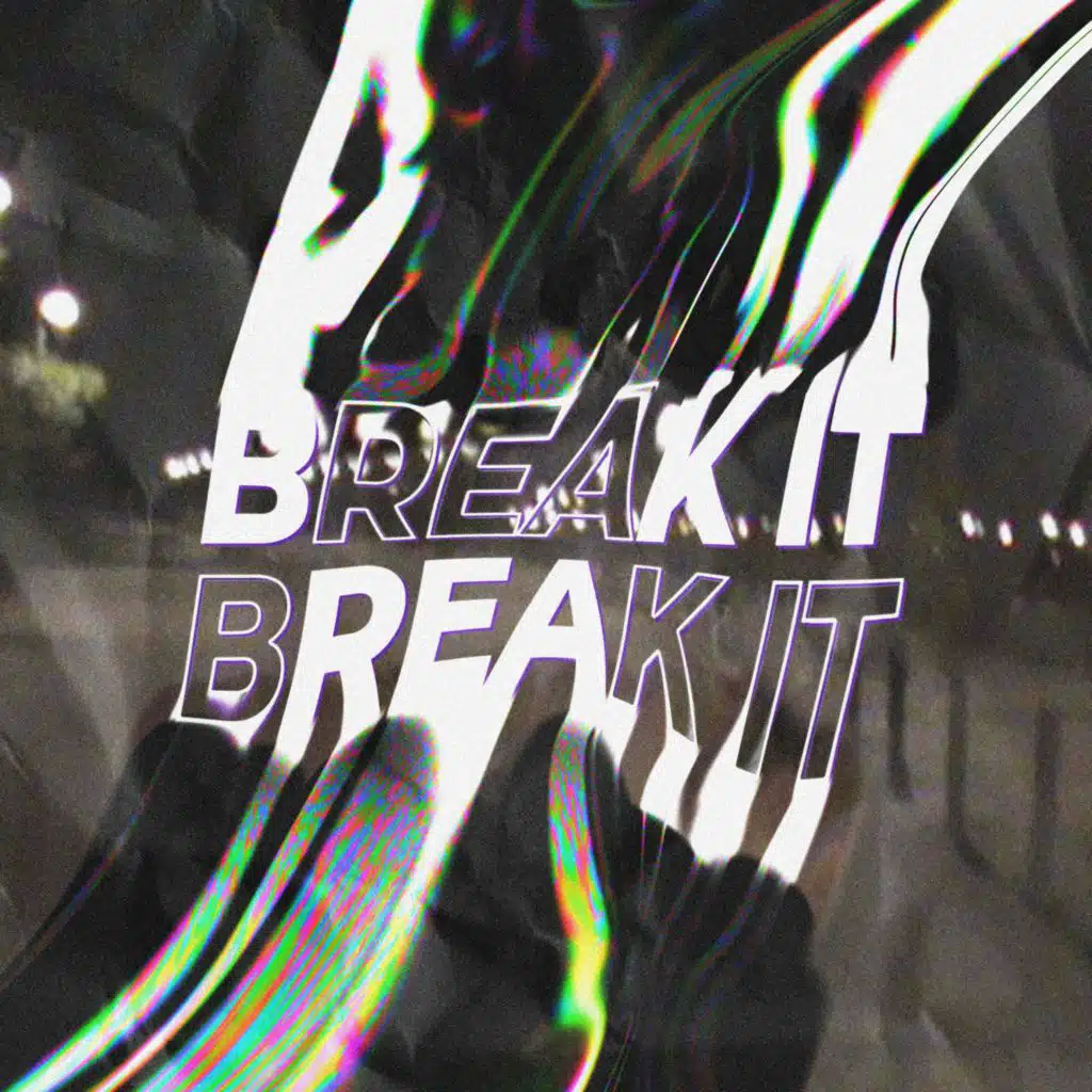 break it