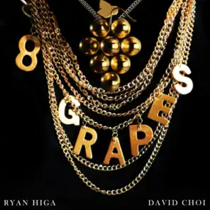 8 Grapes (feat. David Choi)