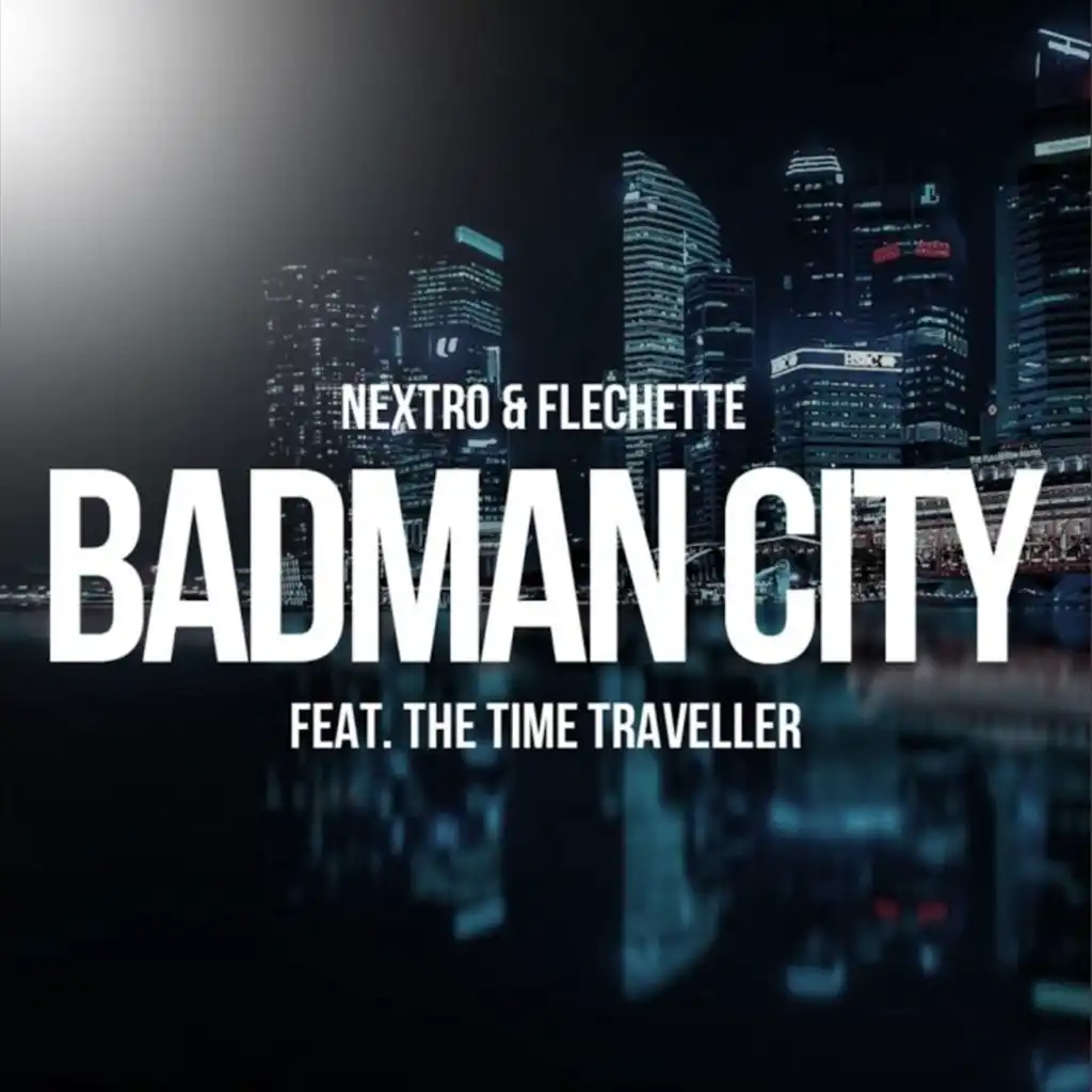 Badman City (feat. The Time Traveller)