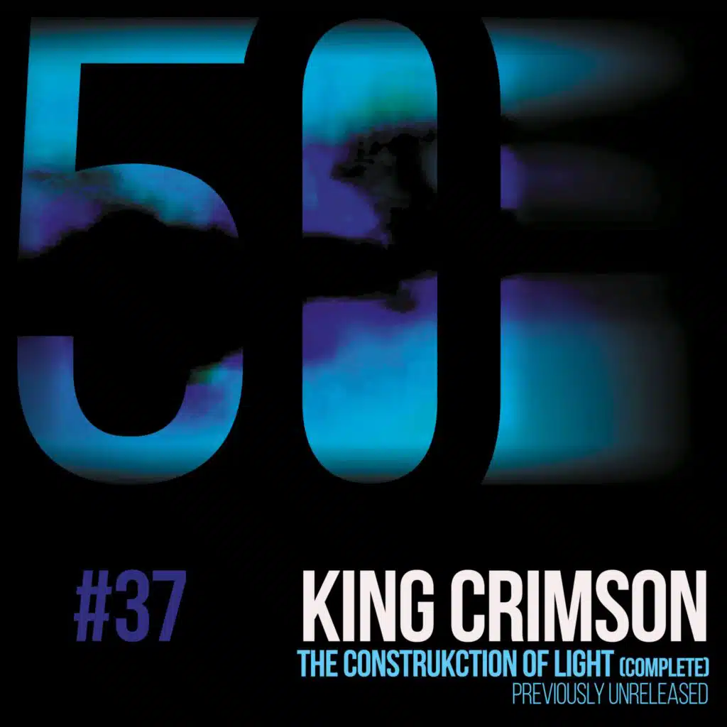 The Construkction of Light (Previously Unreleased)