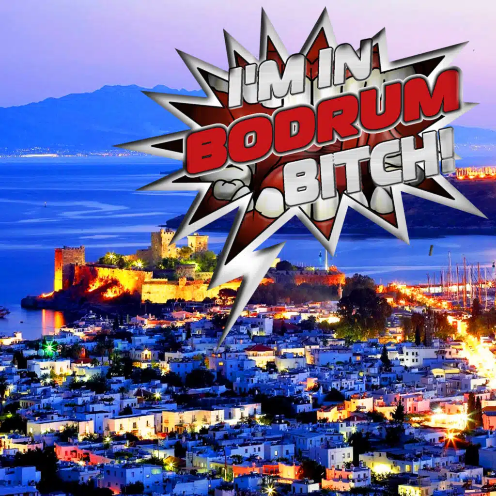 Im in Bodrum Bitch! (BEST SELECTION OF CLUBBING TECH HOUSE TRACKS)