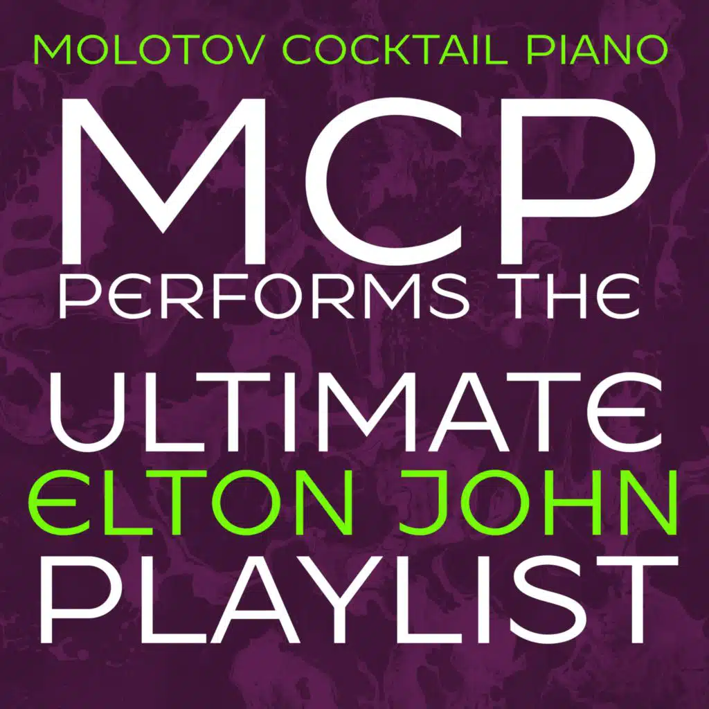 MCP Performs the Ultimate Elton John Playlist (Instrumental)