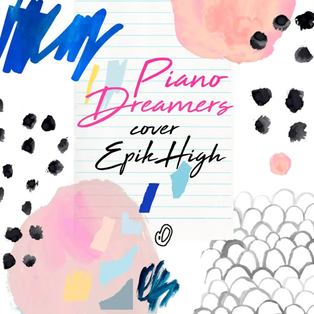 Piano Dreamers Cover Epik High