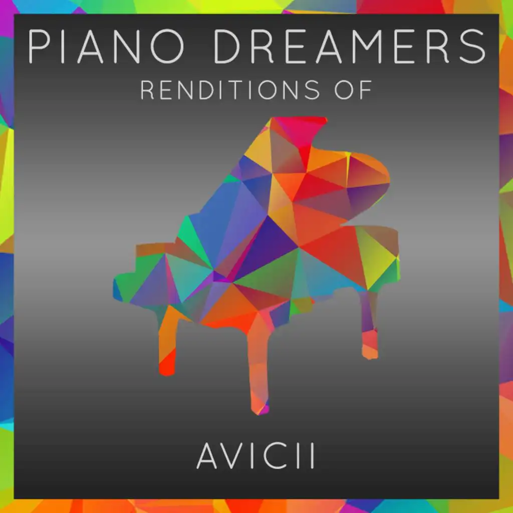 Piano Dreamers Renditions of Avicii